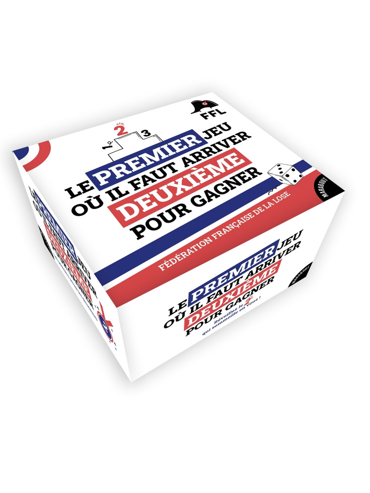 Le premier jeu où il faut arriver deuxième pour gagner - Fédération française de la lose Fédération française de la lose - MARABOUT