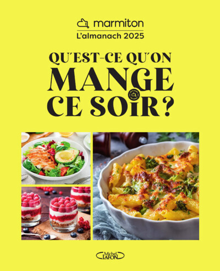 Qu'est-ce qu'on mange ce soir ? - L'almanach Marmiton 2025 - Marmiton Marmiton,  Marmiton - MLAFON MARMITON