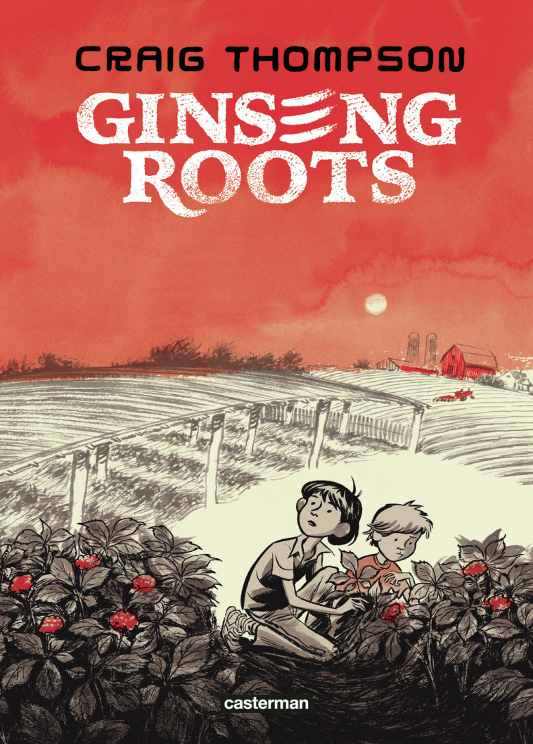 Ginseng Roots - Craig Thompson, Laëtitia Vivien, Isabelle Licari-Guillaume, Fédéric Vivien, Frédéric Vivien - CASTERMAN