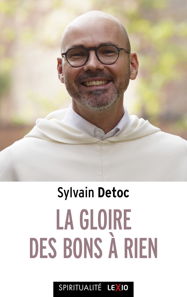 La gloire des bons à rien -  DETOC SYLVAIN, Sylvain Detoc - CERF