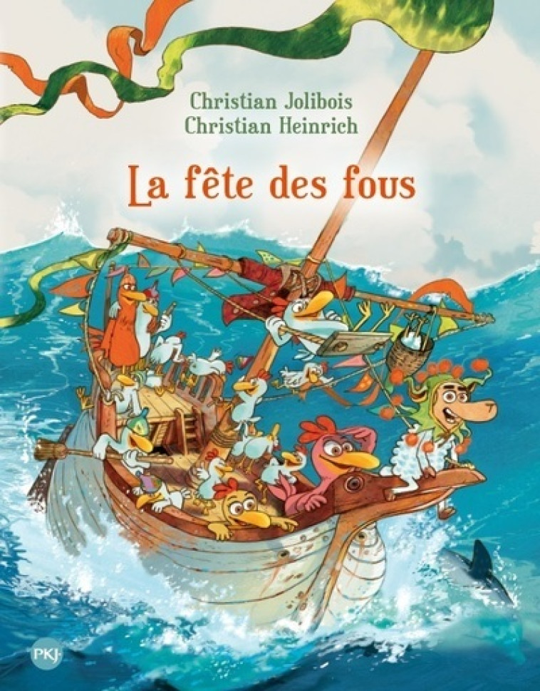 Les P'tites Poules - Tome 21 La fête des fous - Christian Jolibois, Christian Heinrich - POCKET JEUNESSE