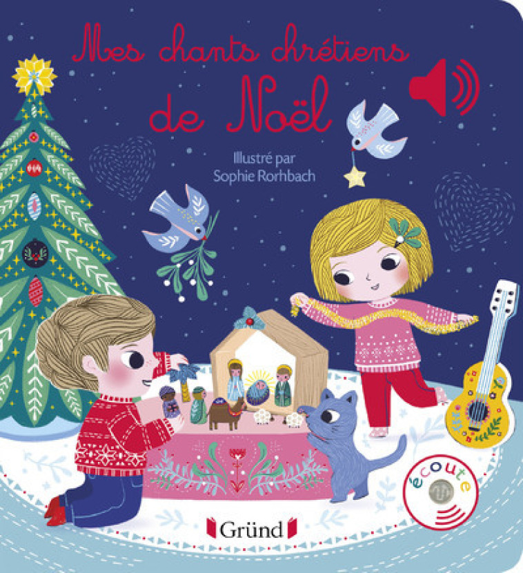 Mes chants chrétiens de Noël - L'Air Mobile L'Air Mobile, Sophie Rohrbach - GRUND