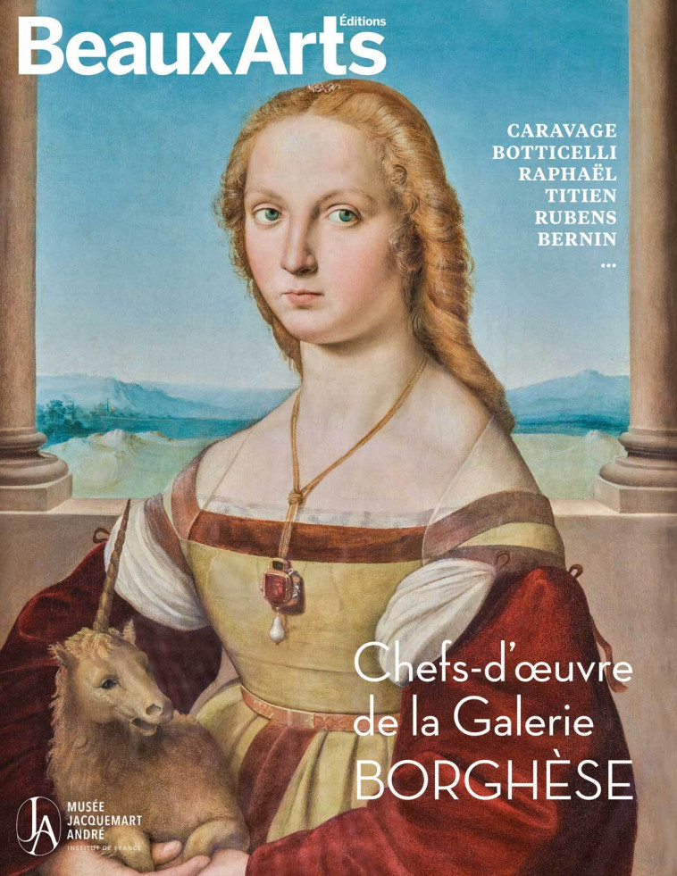 Chefs-d’œuvre de la Galerie Borghèse. Caravage, Botticelli, Raphaël, Titien, Rubens, Le Bernin… -  Collectif - BEAUX ARTS ED