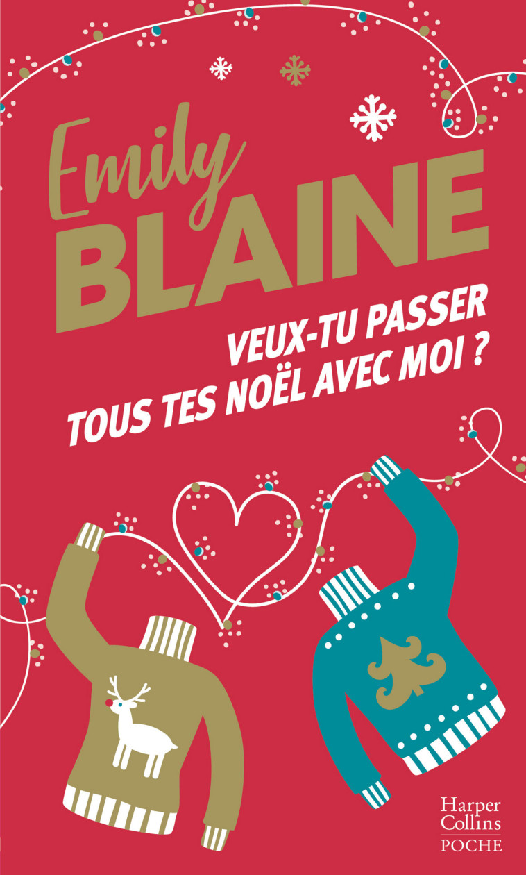 Veux-tu passer tous tes Noël avec moi ? - Emily Blaine - HARPERCOLLINS