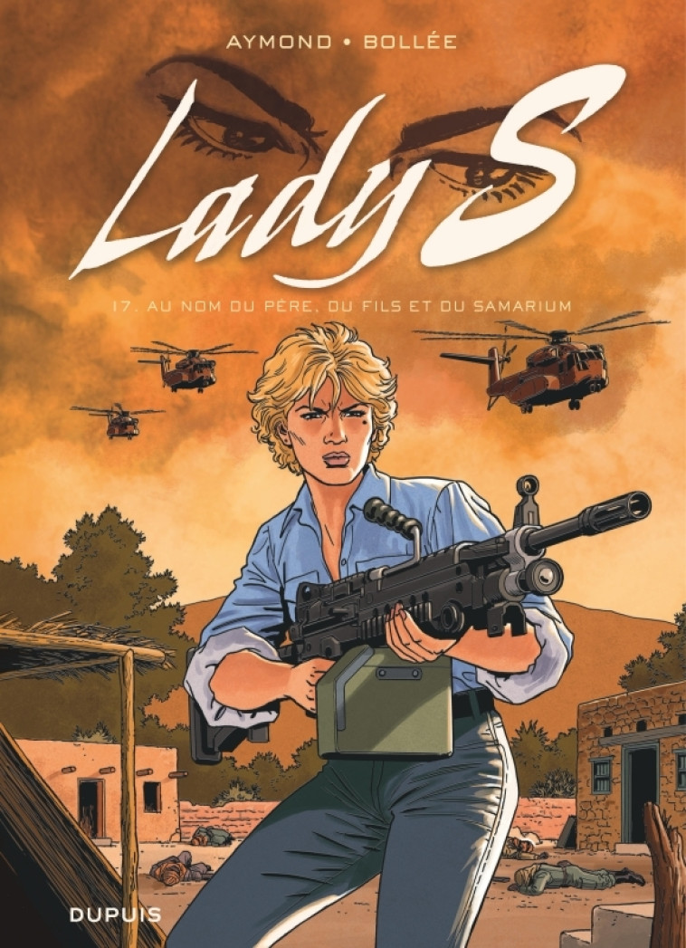 Lady S - Tome 17 - Au nom du père, du fils et du Samarium - Bollée Laurent-Frédéric Bollée Laurent-Frédéric, Aymond Philippe Aymond Philippe,  Bollée Laurent-Frédéric,  Aymond Philippe - DUPUIS