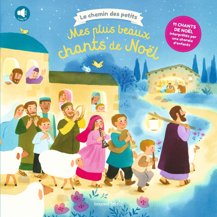 Les plus beaux chants de Noël + CD - Marie Flusin - BAYARD SOLEIL