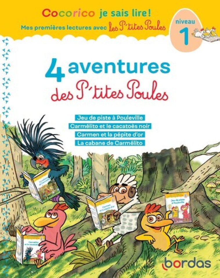 Cocorico Je sais lire ! premières lectures avec les P'tites Poules - compil 2024 - Marie-Christine Olivier, Christian Heinrich, Jean-Christophe Raufflet - BORDAS