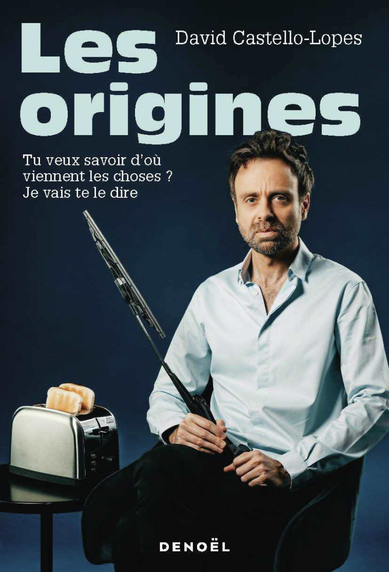 Les origines -  DAVID CASTELLO-LOPES, David Castello-Lopes - DENOEL