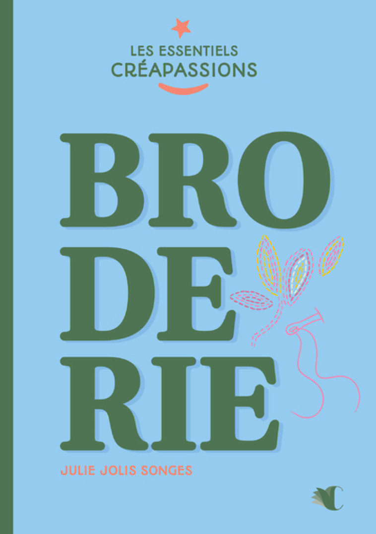 La broderie - Julie Barlé, Julie Jolis Songes - CREAPASSIONSCOM