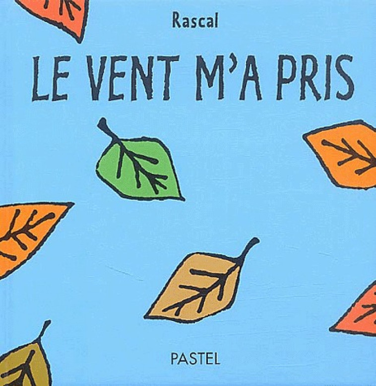 Vent m a pris (Le) -  RASCAL - EDL