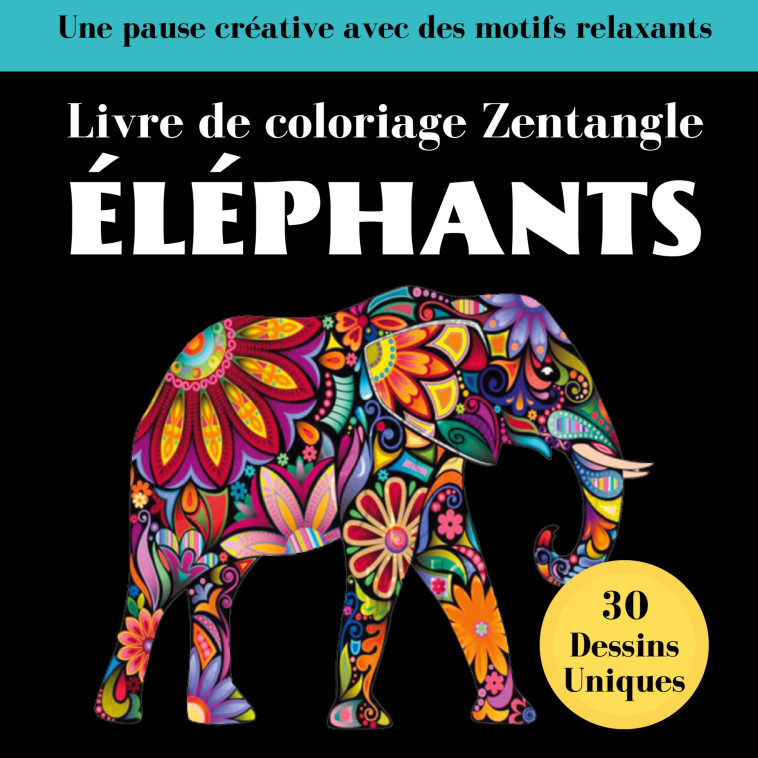 Éléphant Zentangle - Sage et Serein Cahiers d'Activités - BOOKS ON DEMAND