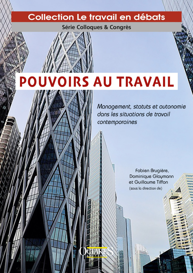 Pouvoirs au travail - Fabien Brugière, Dominique Glaymann, Guillaume Tiffon - OCTARES