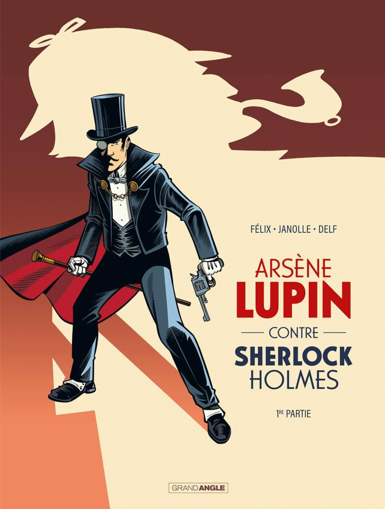 Arsène Lupin contre Sherlock Holmes  - vol. 01/2 - Alain Janolle, Delf Delf, Jérôme FELIX - BAMBOO