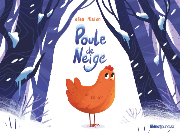 Poule de neige - Elisa Malan - GLENAT JEUNESSE