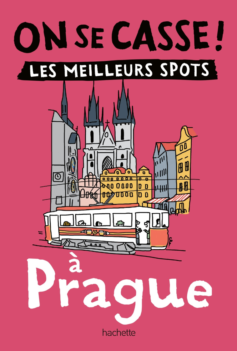 On se casse ! Les meilleurs spots à Prague -   - HACHETTE TOURI