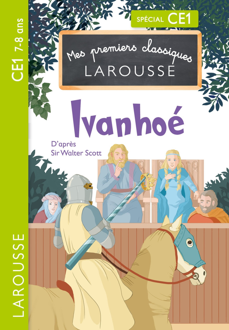 PREMIERS CLASSIQUES LAROUSSE - IVANHOÉ CE1 - Walter Scott - LAROUSSE