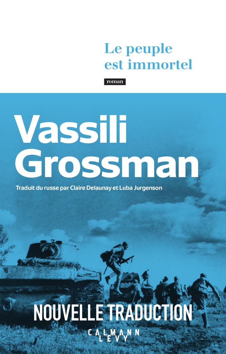 Le Peuple est immortel - Vassili Grossman - CALMANN-LEVY