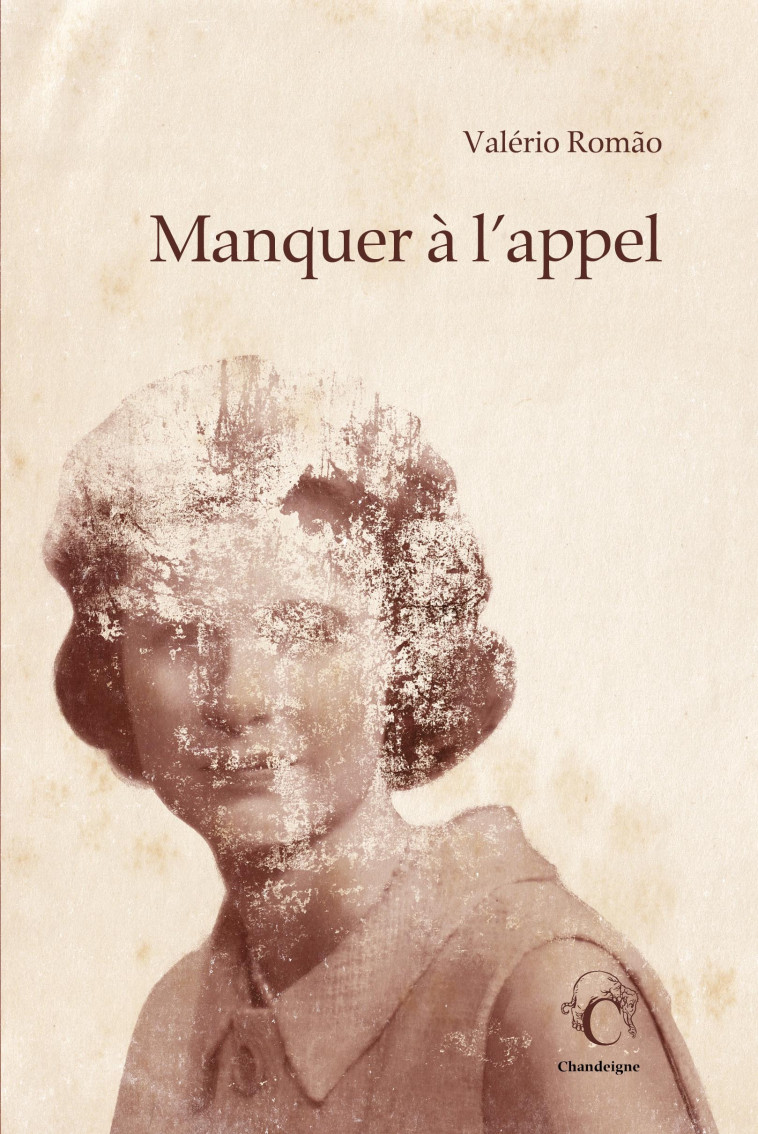 Manquer à l'appel - Valério ROMÃO, Joao VIEGAS - CHANDEIGNE