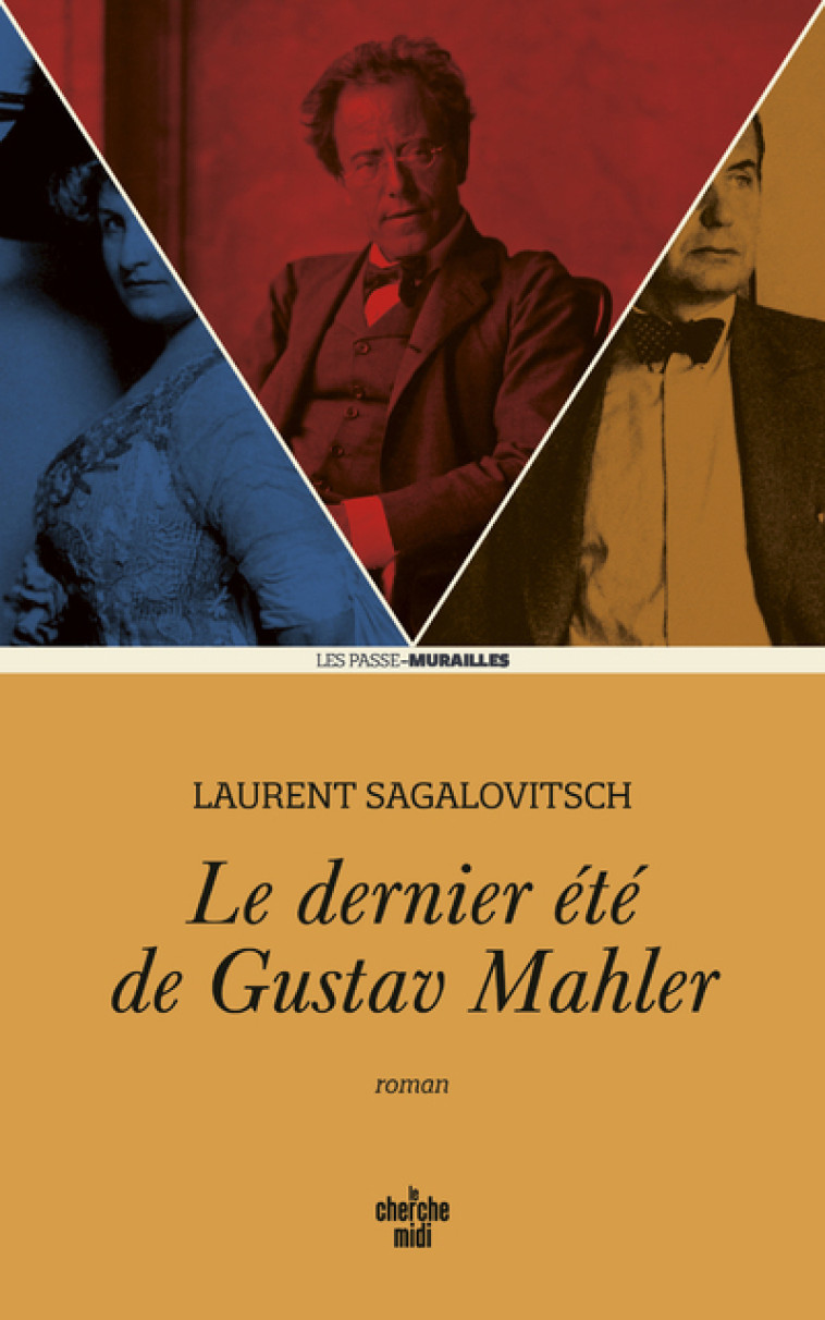 Le dernier été de Gustav Mahler - Laurent Sagalovitsch - CHERCHE MIDI