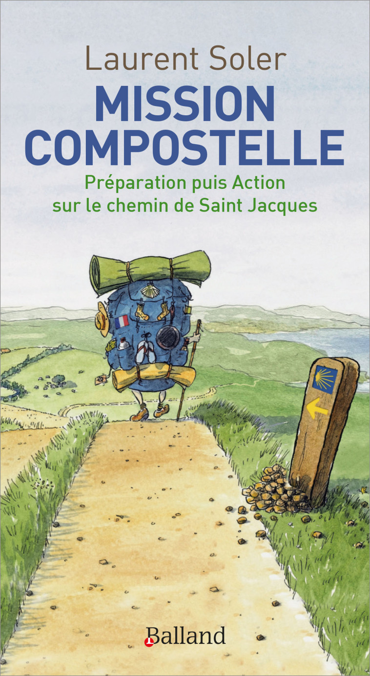 Mission Compostelle - Laurent Soler - BALLAND