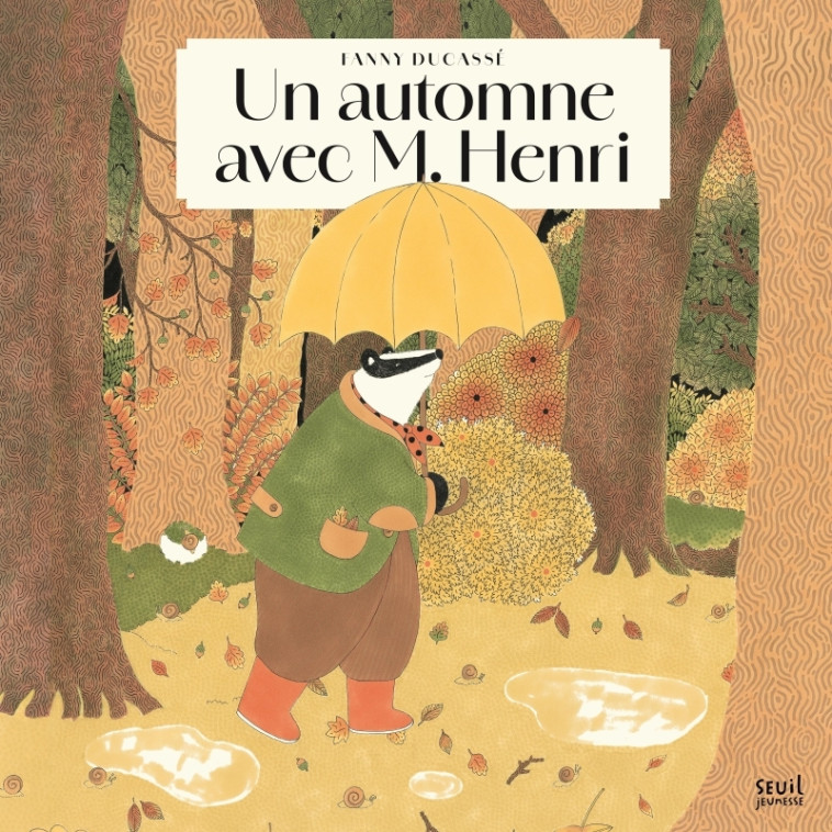 Un automne avec M. Henri - Fanny Ducassé - SEUIL JEUNESSE