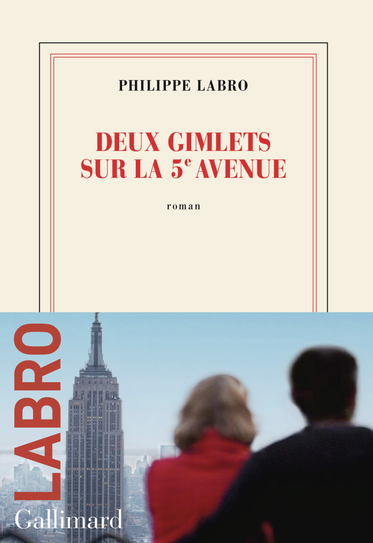 Deux gimlets sur la 5ᵉ Avenue - Philippe Labro - GALLIMARD