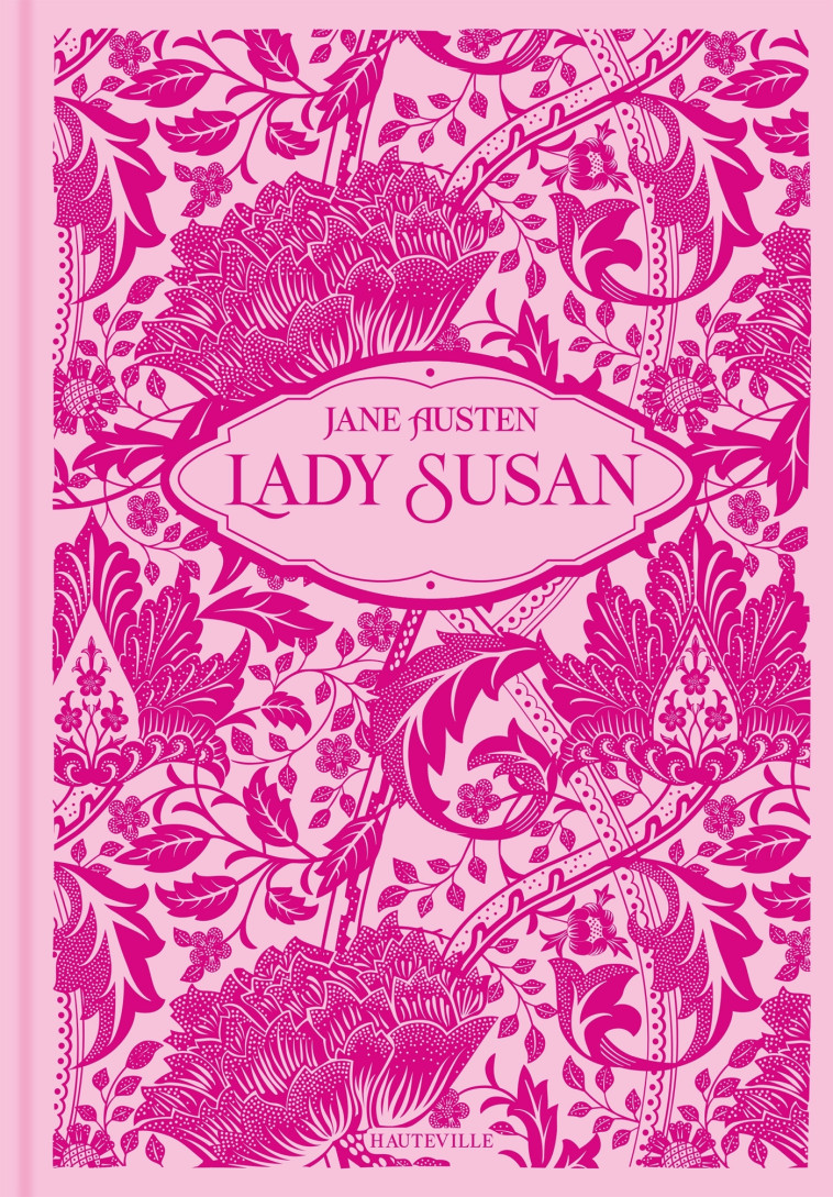 Lady Susan - Jane AUSTEN, Alain Sainte-Marie - HAUTEVILLE