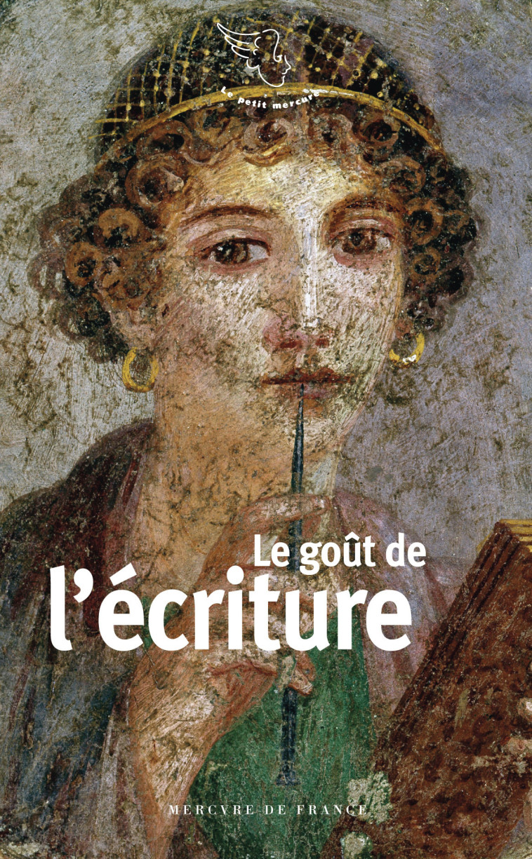 Le goût de l'écriture -  Collectifs,  Collectifs - MERCURE DE FRAN