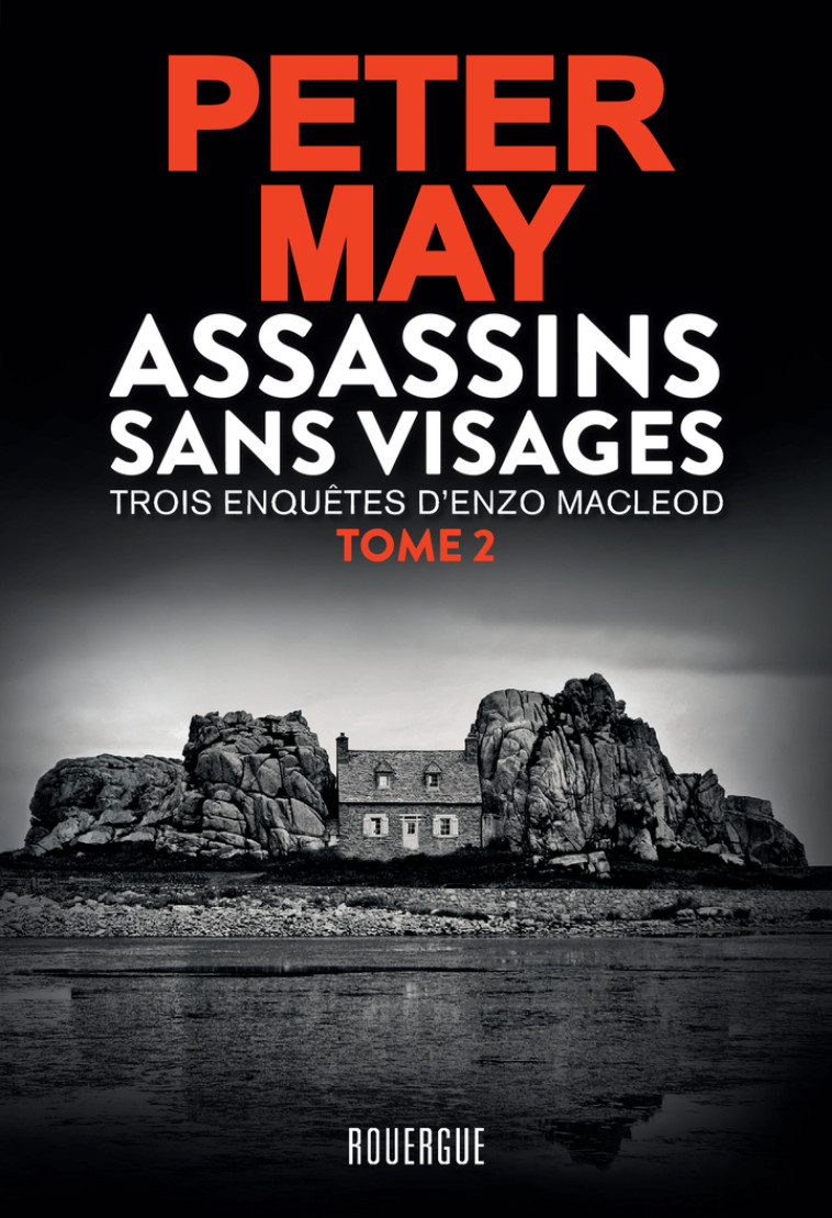 Assassins sans visages tome 2 - Peter May, Ariane Bataille - ROUERGUE