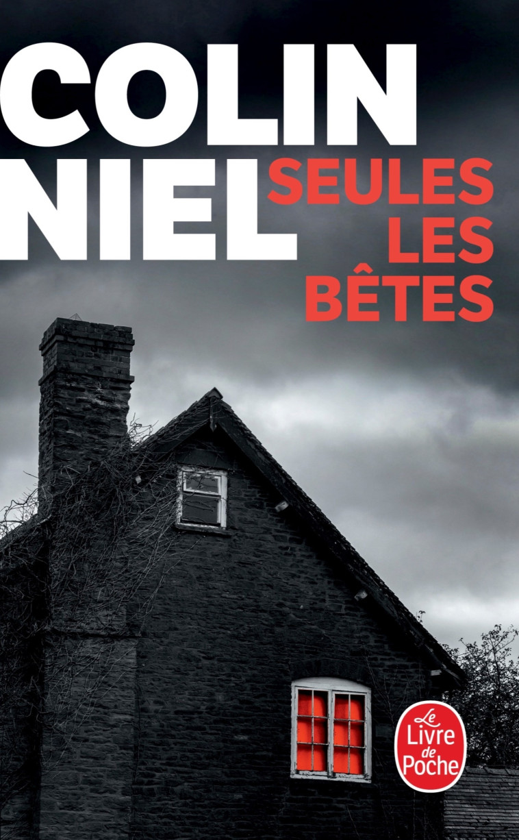 Seules les bêtes - Colin Niel - LGF