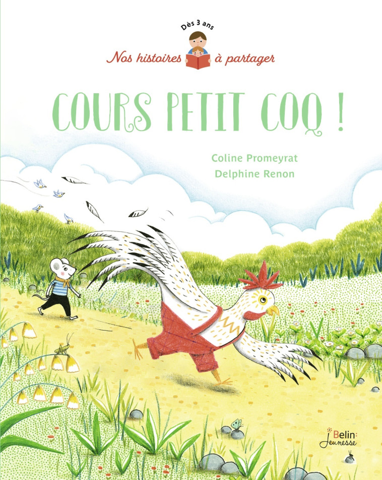 COURS PETIT COQ ! - Coline Promeyrat, Delphine Renon - BELIN EDUCATION