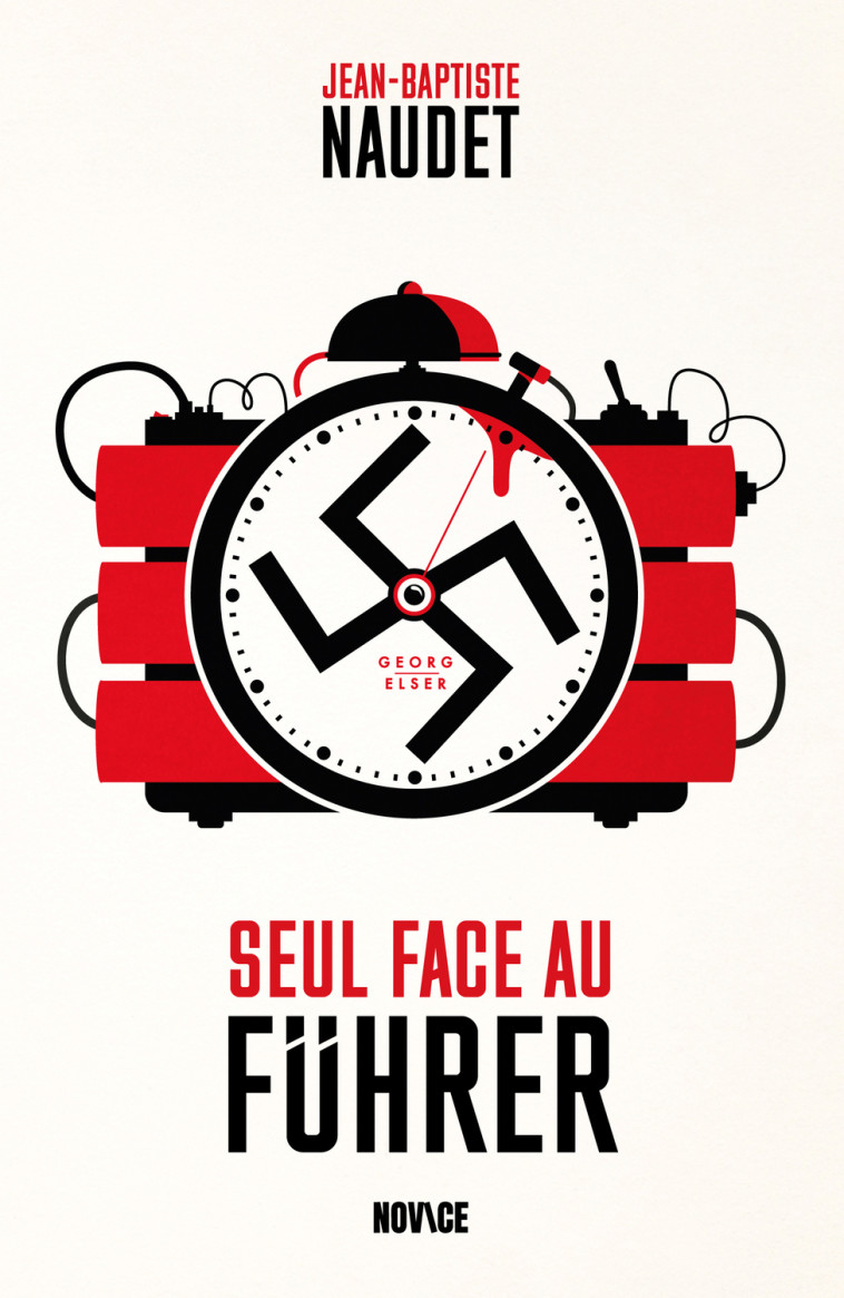 Seul face au Führer - Jean-Baptiste Naudet - NOVICE