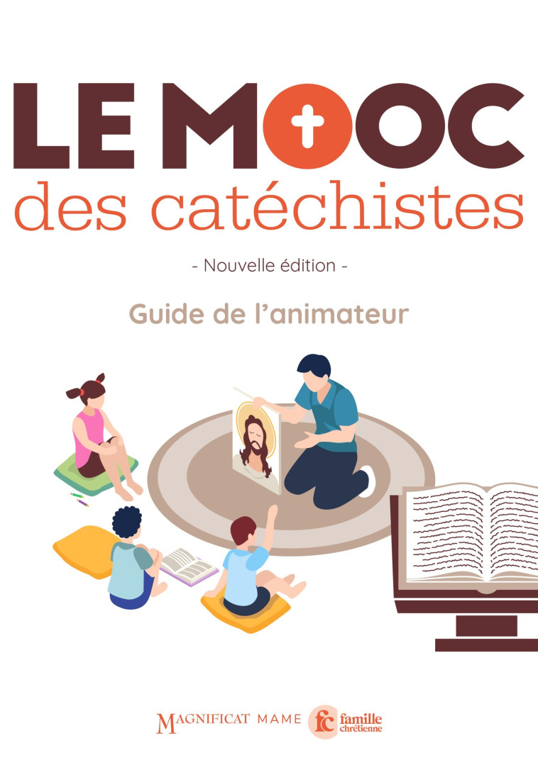 Mooc des catéchistes - guide animateur - Mooc Des Catéchistes Mooc Des Catéchistes - MAME