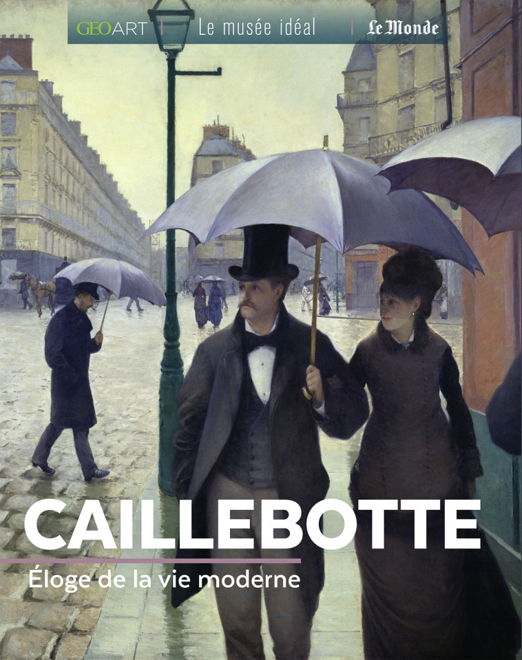 Caillebotte - Sylvie Girard-Lagorce - MUSEE IDEAL