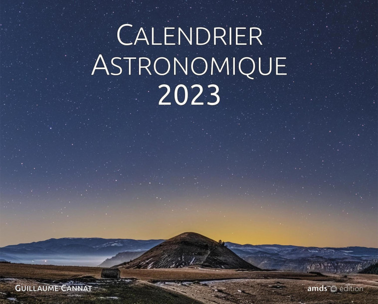 Calendrier astronomique 2023 - Guillaume Cannat - AMDS