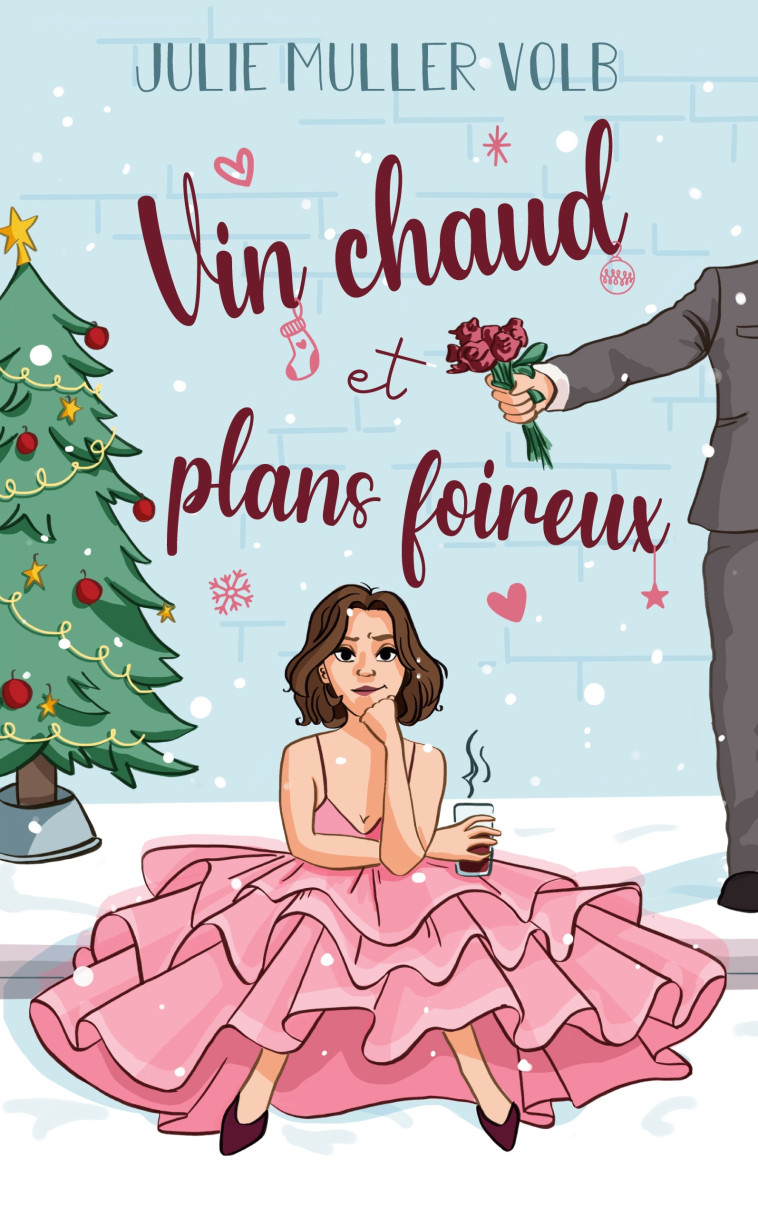 Vin chaud et plans foireux - Julie Muller Volb - BOOKS ON DEMAND