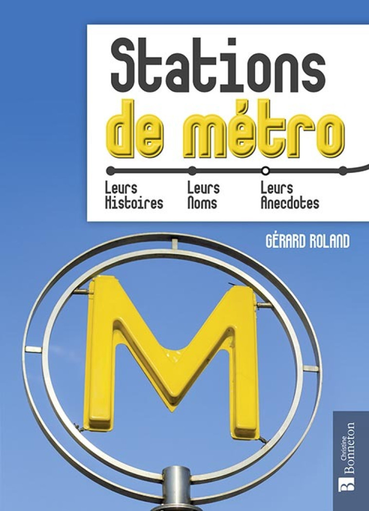 Paris. Stations de métro - Gérard Roland, GERARD ROLLAND - BONNETON