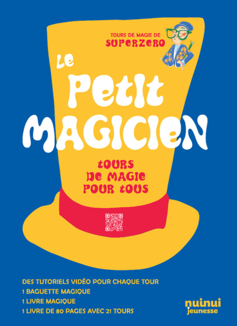 Le petit magicien - Tours de magie pour tous - Anna Bonomi, SuperZero SuperZero,  SuperZero - NUINUI JEUNESSE