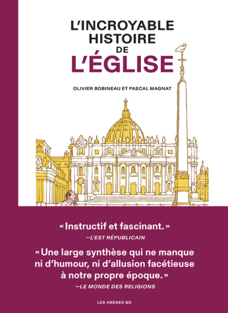 L'Incroyable histoire de l'Eglise - Olivier Bobineau, Pascal Magnat - ARENES