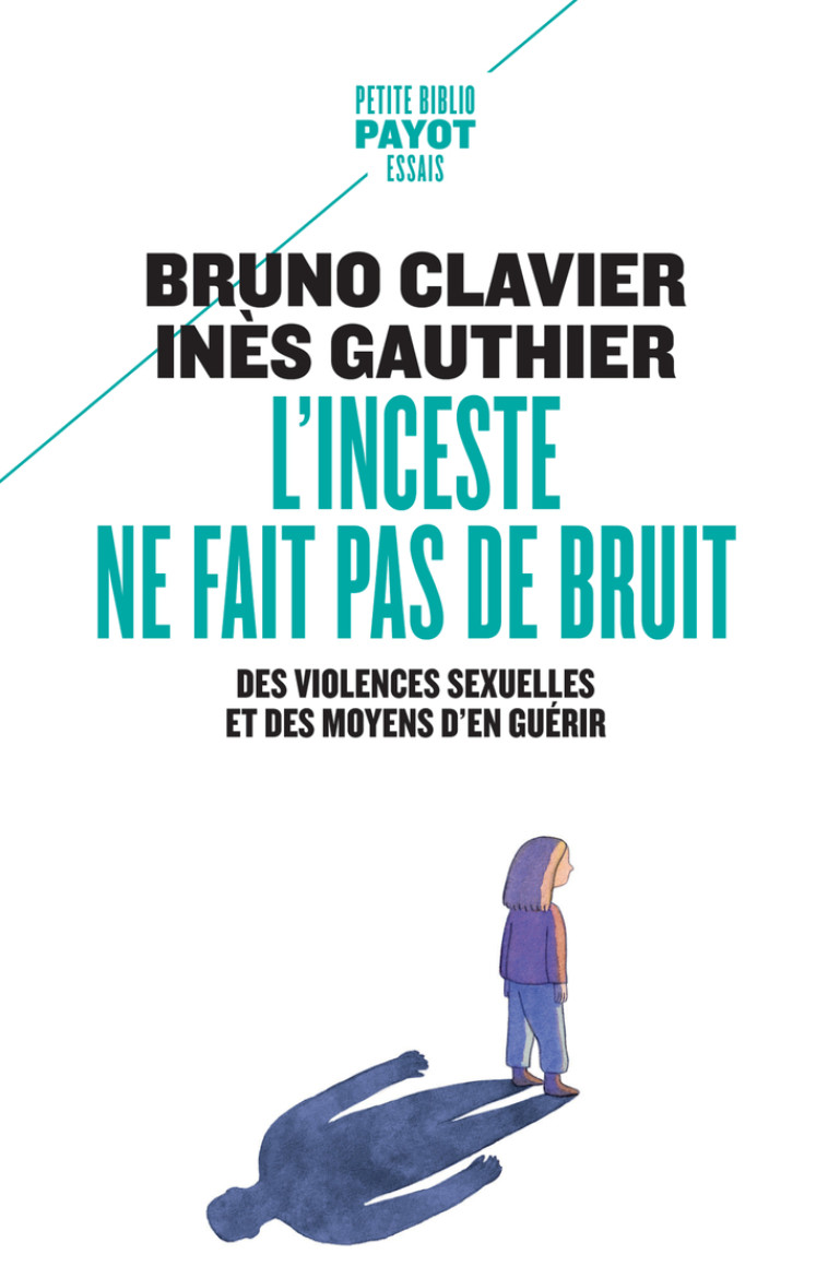 L'inceste ne fait pas de bruit - Inès Gauthier, Bruno Clavier - PAYOT