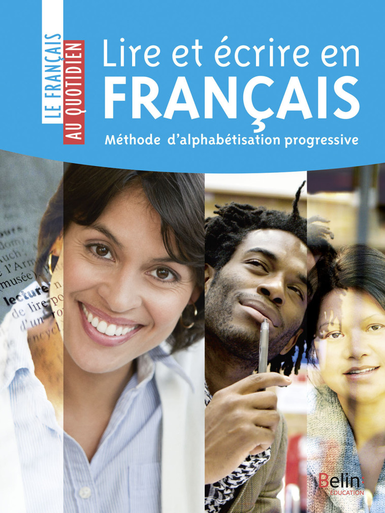 Lire et écrire en français -  Collectif - BELIN EDUCATION