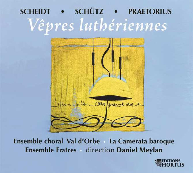 Vêpres luthériennes - CD - Daniel MEYLAN - HORTUS