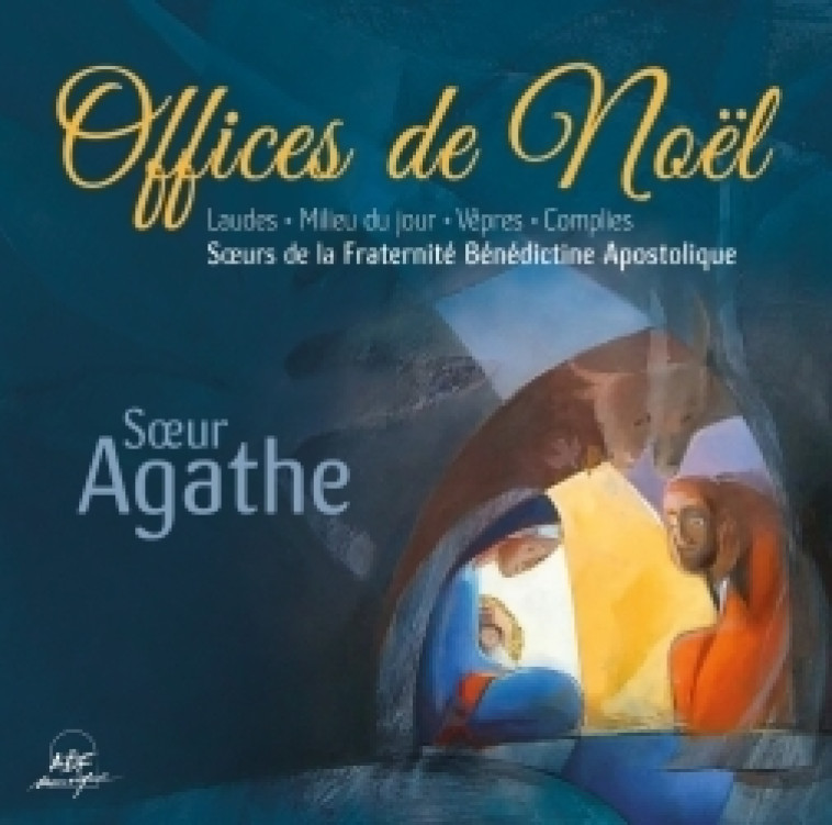 Offices de Noël - Soeur Agathe Soeur Agathe - ADF MUSIQUE