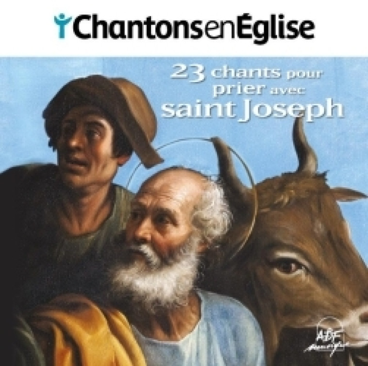 Chantons en Église - 23 chants pour prier avec saint Joseph -   - ADF MUSIQUE