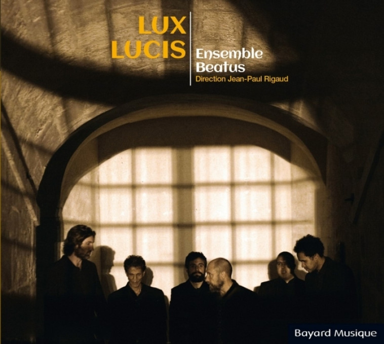 Lux Lucis -   - BAYARD MUSIQUE