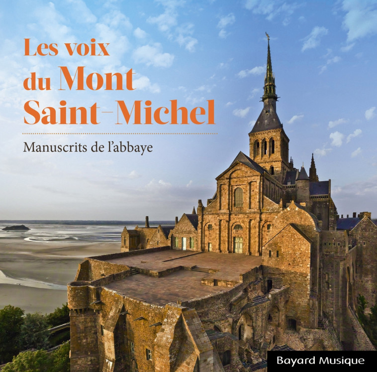 Les voix du Mont Saint-Michel - Schola Collegium Nomannorum Schola Collegium Nomannorum - BAYARD MUSIQUE