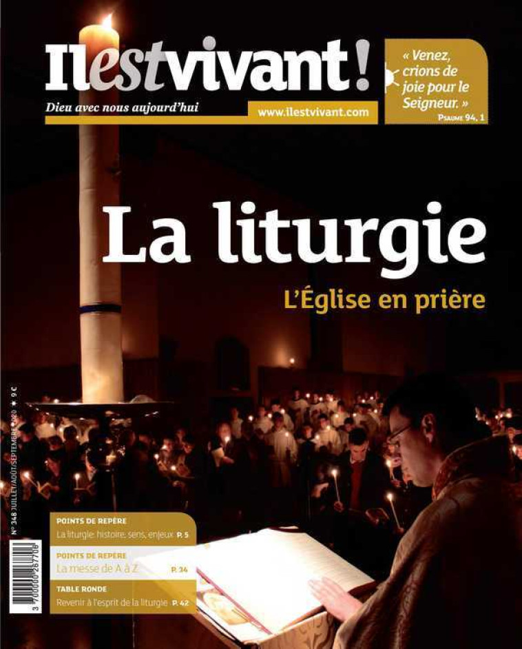 N°348 - La liturgie - juillet-août-septembre 2020 -  IL EST VIVANT - IL EST VIVANT