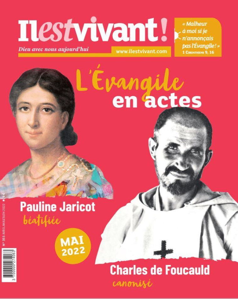 N°355 - Charles de Foucauld et Pauline Jaricot - Avril/Mai/Juin 2022 -  IL EST VIVANT - IL EST VIVANT