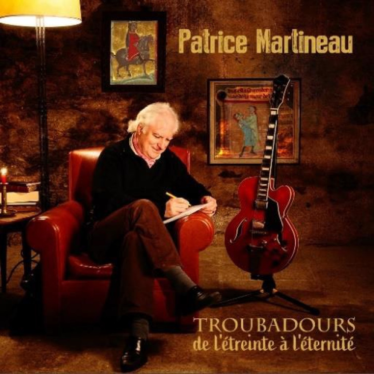 Troubadours, de l’étreinte à l’éternité - Patrice Martineau - REJOYCE