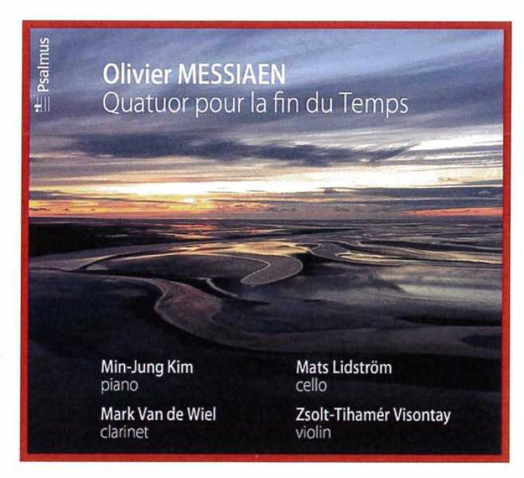 Olivier MESSIAEN : Quatuor pour la fin du Temps - Olivier MESSIAEN - PSALMUS